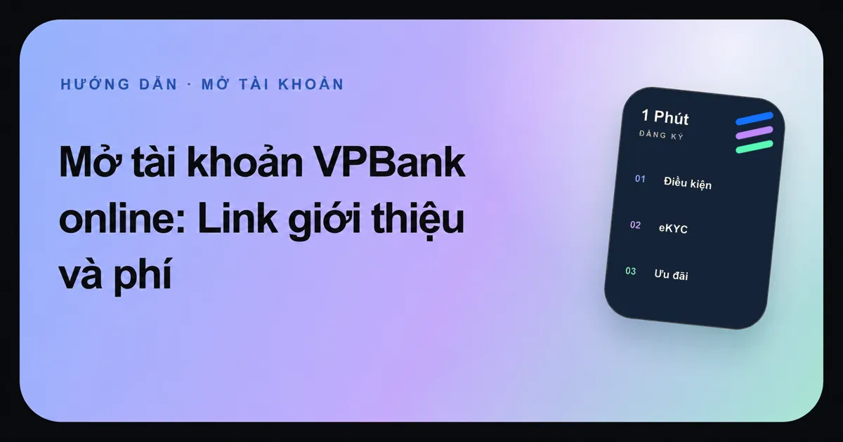 Ảnh đại diện bài mở tài khoản VPBank online của 1 Phút Đăng Ký.